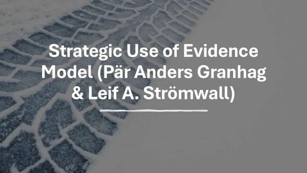 Strategic Use of Evidence Model