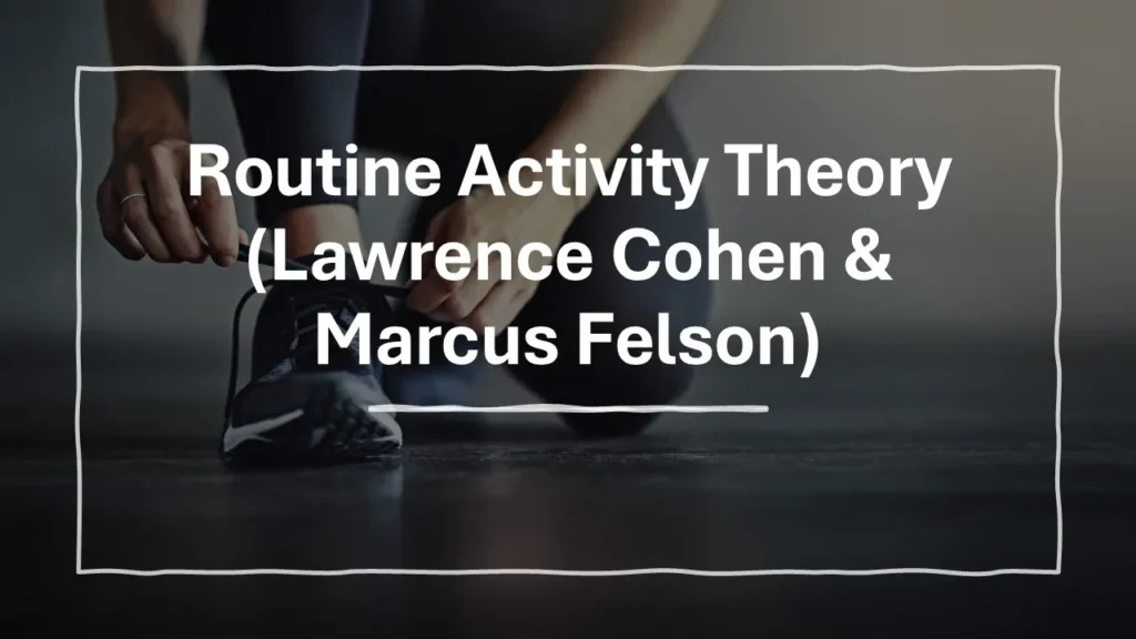 Routine Activity Theory