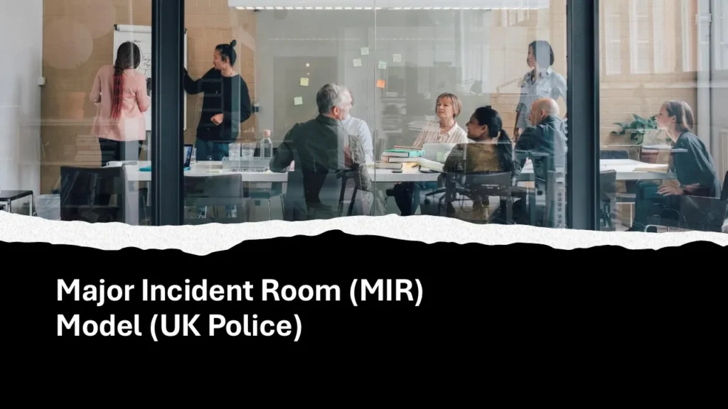 Major Incident Room (MIR) Model