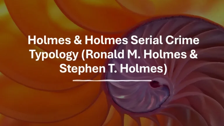 Holmes & Holmes Serial Crime Typology
