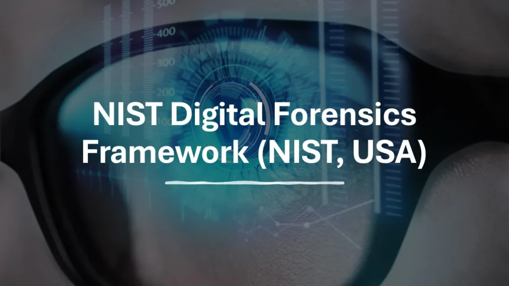 NIST Digital Forensics Framework