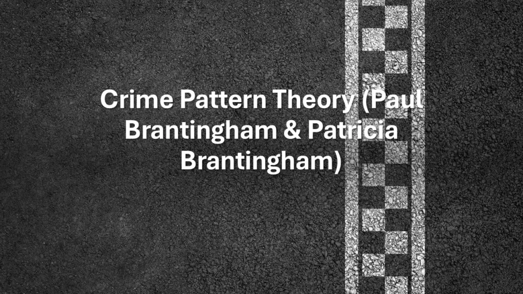 Crime Pattern Theory