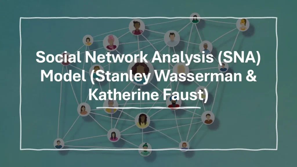 Social Network Analysis (SNA) Model