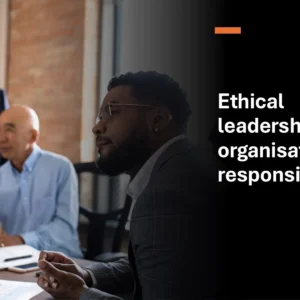 CSSB0015 – Ethical leadership and organisational responsibility