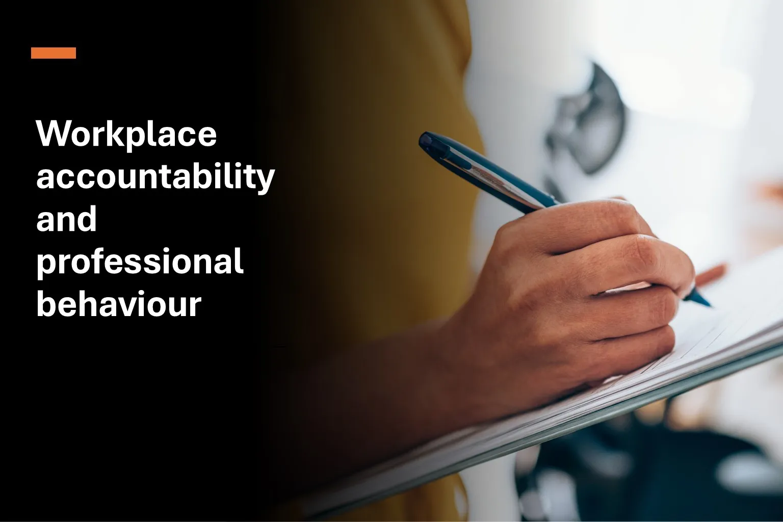 CSSB0107 – Workplace accountability and professional behaviour